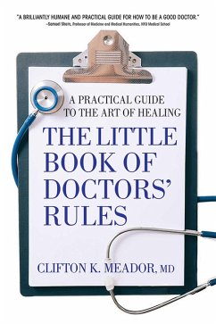 The Little Book of Doctors' Rules (eBook, ePUB) - Meador MD, Clifton K.