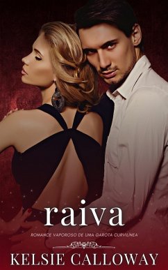 Cover Raiva (Os Pecados Da Garota Curvilínea, #7) (eBook, ePUB)