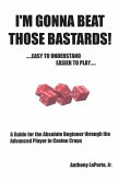 I'm Gonna Beat Those Bastards! (eBook, ePUB) I'm Gonna Beat Those Bastards! (eBook, ePUB)