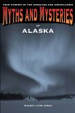 Myths and Mysteries of Alaska (eBook, ePUB)