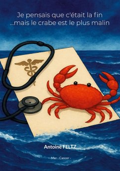 Je pensais que c'était la fin ...mais le crabe est le plus malin (eBook, ePUB)