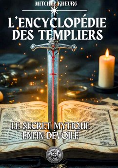 L'Encyclopédie des Templiers (eBook, ePUB)