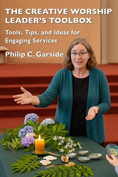 Cover The Creative Worship Leader's Toolbox Tools, Tips, and Ideas for Engaging Services (eBook, ePUB)