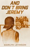 And Don't Bring Jeremy (eBook, ePUB)