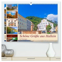 Schöne Grüße aus Hallein (hochwertiger Premium Wandkalender 2026 DIN A2 quer), Kunstdruck in Hochglanz