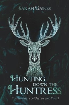Hunting down the Huntress - Baines, Sarah