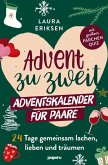 Advent zu zweit - der Adventskalender für Paare: 24 Tage gemeinsam lachen, lieben und träumen