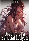 Dreams of a Sensual Lady. 8