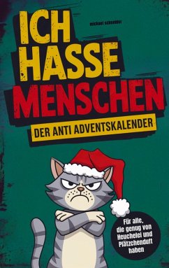 Cover Ich hasse Menschen: Der Anti-Adventskalender für jeden Grinch