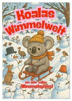 Koalas Wimmelwelt ein Jahr voller Wimmelspass! (Wandkalender 2026 DIN A2 hoch), CALVENDO Monatskalender