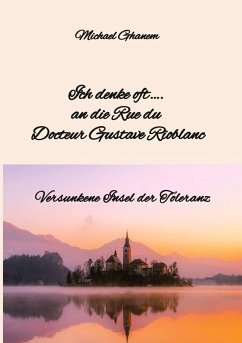 Cover Ich denke oft.... an die Rue du Docteur Gustave Rioblanc