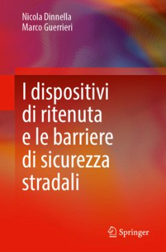 I dispositivi di ritenuta e le barriere di sicurezza stradali