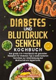 Diabetes und Blutdruck senken Kochbuch