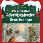 Der ultimative Adventskalender: Ornithologie