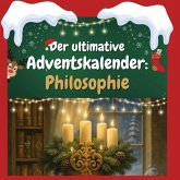 Der ultimative Adventskalender: Philosophie