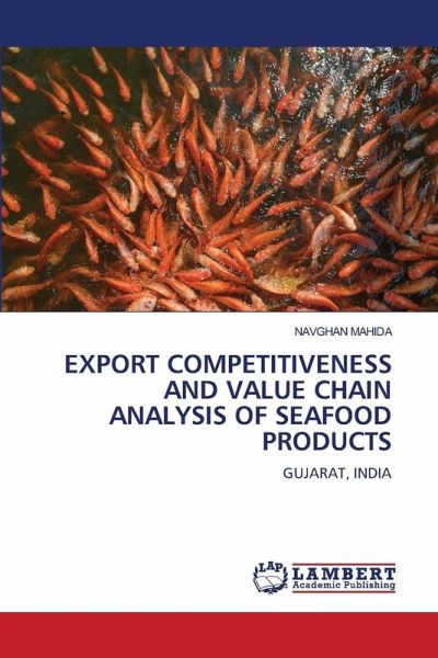 EXPORT COMPETITIVENESS AND VALUE CHAIN ANALYSIS OF SEAFOOD PRODUCTS EXPORT COMPETITIVENESS AND VALUE CHAIN ANALYSIS OF SEAFOOD PRODUCTS