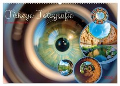 Cover Fisheye Fotografie (Wandkalender 2026 DIN A2 quer), CALVENDO Monatskalender