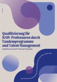 Qualifizierung für HAW-Professuren durch Tandemprogramme und Talent Management