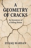 A Geometry of Cracks (eBook, ePUB)