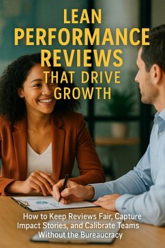 Lean Performance Reviews That Drive Growth (eBook, ePUB) - Brookfield, Ivy