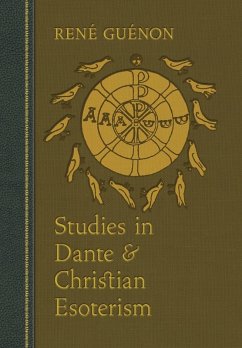 Studies in Dante and Christian Esoterism - Guénon, René; Wetmore, James Richard