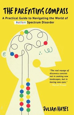 The Parenting Compass - Hayes, Julian The Parenting Compass - Hayes, Julian