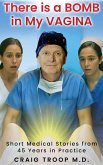 There is a Bomb in my Vagina