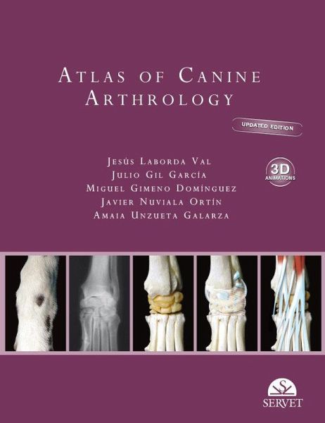 Atlas of Canine Arthrology. Updated Edition with 3D Animations Atlas of Canine Arthrology. Updated Edition with 3D Animations