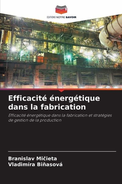 Efficacité énergétique dans la fabrication Efficacité énergétique dans la fabrication