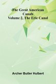 The Great American Canals (Volume 2, The Erie Canal)