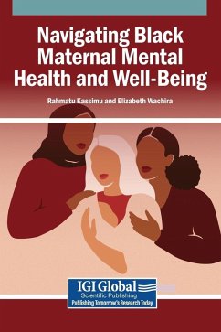 Navigating Black Maternal Mental Health and Well-Being Navigating Black Maternal Mental Health and Well-Being