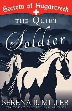 The Quiet Soldier - Miller, Serena B