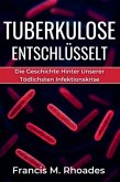 Tuberkulose Entschlüsselt (eBook, ePUB)