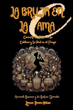 La Bruja en la Cama - Arbiza, Lorena Tercon