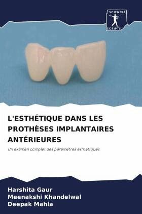 L'ESTHÉTIQUE DANS LES PROTHÈSES IMPLANTAIRES ANTÉRIEURES