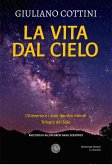 La vita dal cielo. L'universo e i suoi quattro mondi. Trilogia del Sole