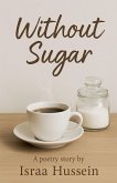 Without Sugar Without Sugar