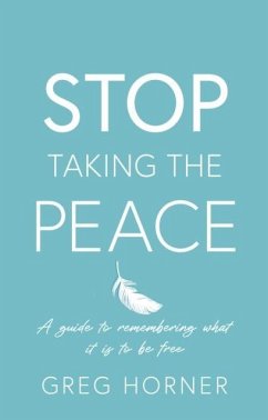 Stop Taking the Peace - Horner, Greg