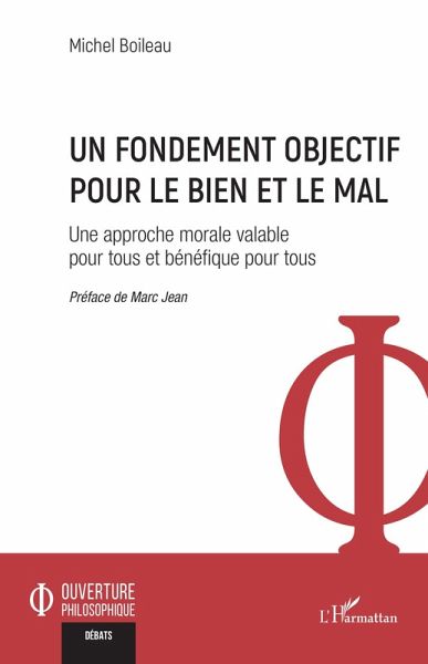 Un fondement objectif pour le bien et le mal Un fondement objectif pour le bien et le mal