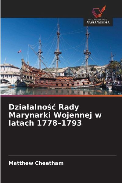 Dzia¿alno¿¿ Rady Marynarki Wojennej w latach 1778-1793 Dzia¿alno¿¿ Rady Marynarki Wojennej w latach 1778-1793