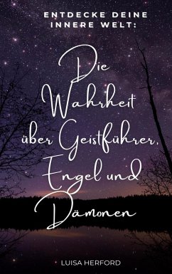 Die Wahrheit über Geistführer, Engel und Dämonen Cover Die Wahrheit über Geistführer, Engel und Dämonen