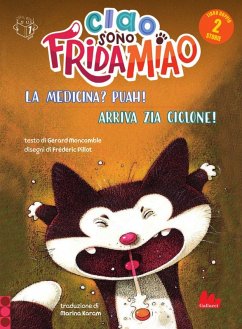 Cover La medicina? Puah!-Arriva la zia Ciclone. Ciao, sono Frida Miao