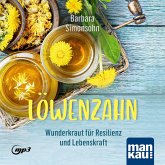 Löwenzahn - Wunderkraut für Resilienz und Lebenskraft. Hörbuch Löwenzahn - Wunderkraut für Resilienz und Lebenskraft. Hörbuch