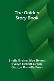 The Golden Story Book The Golden Story Book