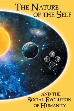 The Nature of the Self and the Social Evolution of Humanity - Melloy, Douglas H.