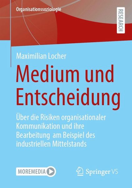 Medium und Entscheidung