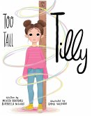 Too Tall Tilly