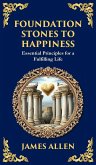 Foundation Stones to Happiness Foundation Stones to Happiness