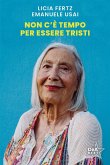 Non c'è tempo per essere tristi Non c'è tempo per essere tristi