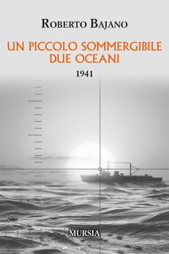 Cover Un piccolo sommergibile due oceani. 1941